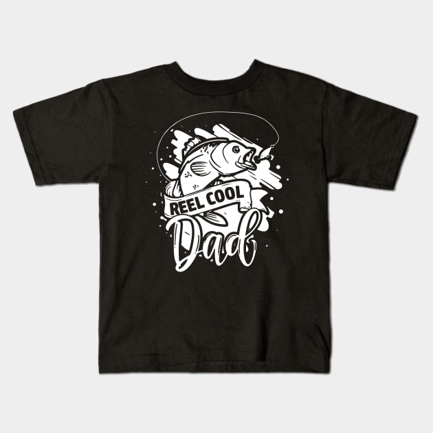 Reel Cool Dad Fishing Lovers Fathers Day Gifts Kids T-Shirt by gotravele store